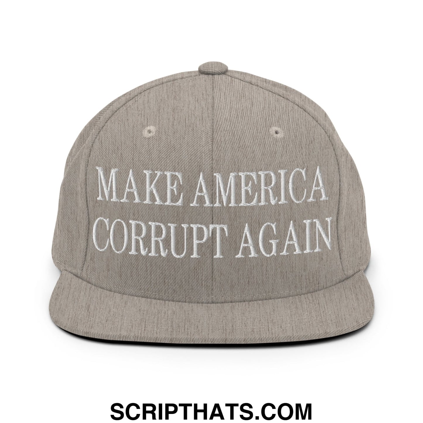 Make America Corrupt Again Embroidered Flat Bill Brim Snapback Hat Heather Grey