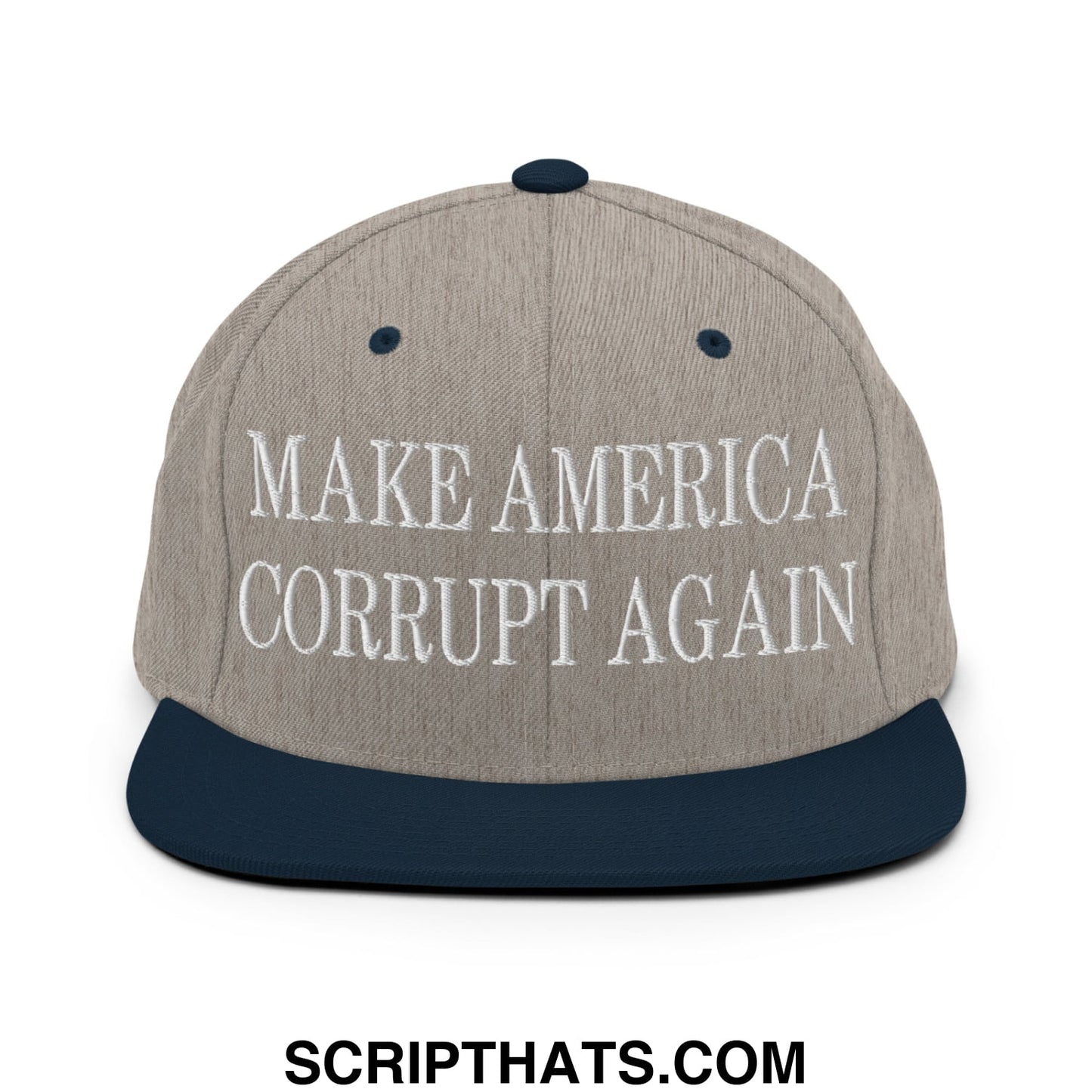Make America Corrupt Again Embroidered Flat Bill Brim Snapback Hat Heather Grey Navy