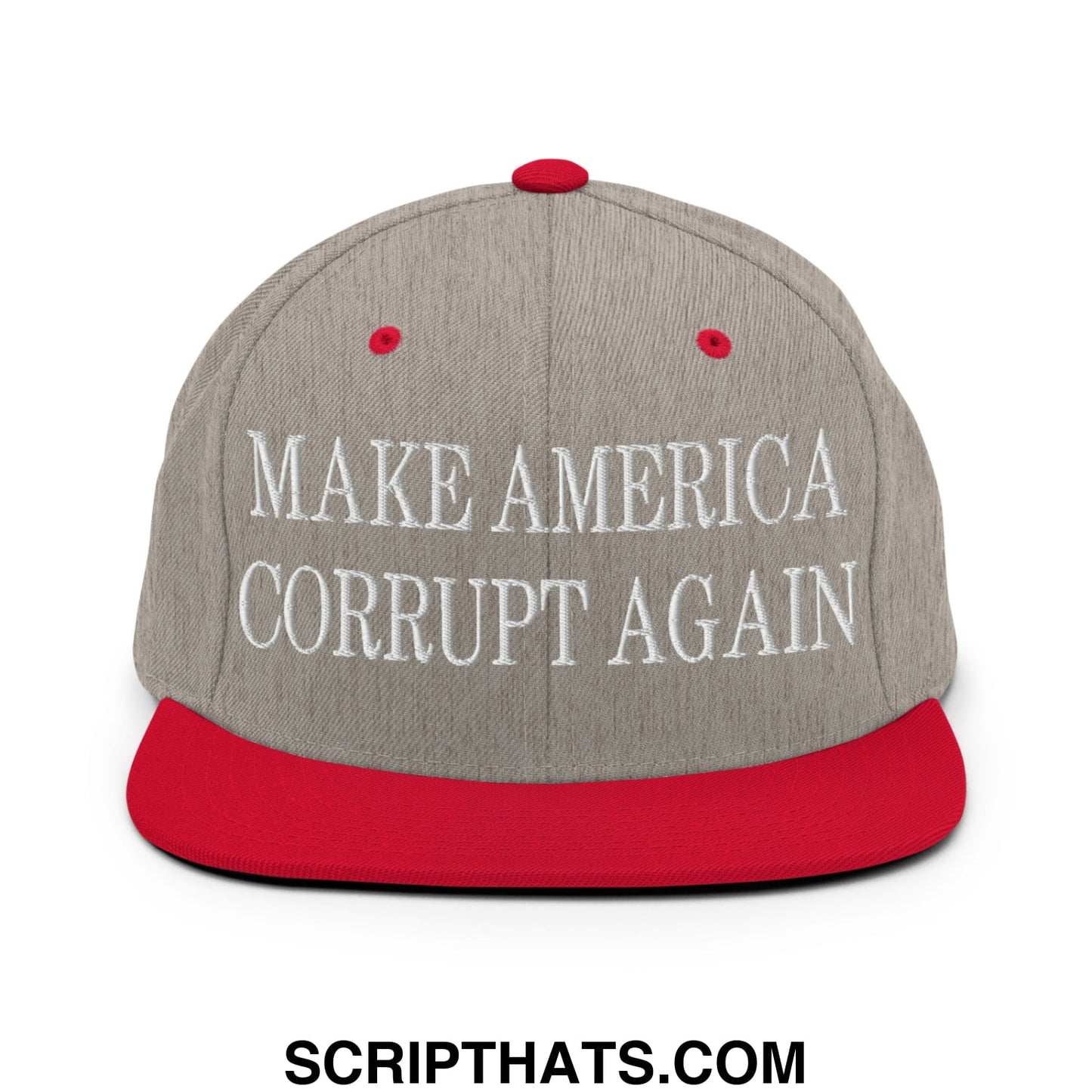 Make America Corrupt Again Embroidered Flat Bill Brim Snapback Hat Heather Grey Red