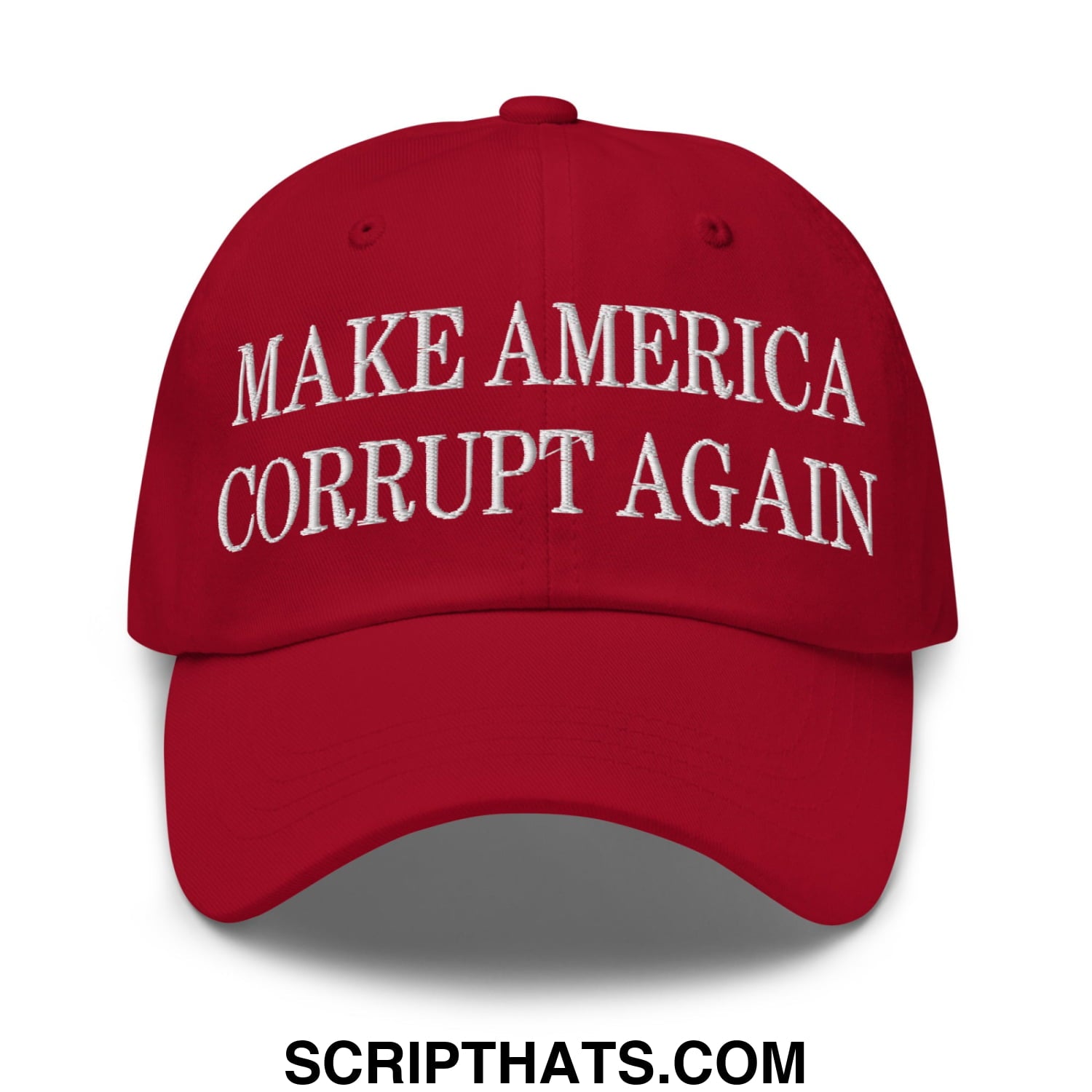 Make America Corrupt Again Embroidered Unstructured Dad Hat Cranberry
