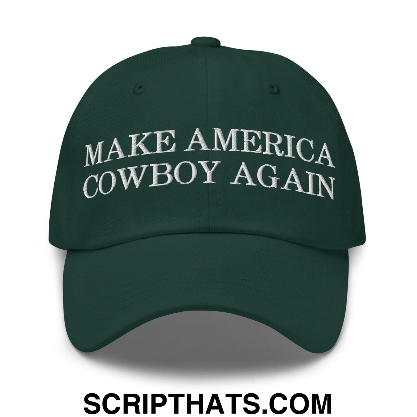 Make America Cowboy Again Dad Hat Spruce