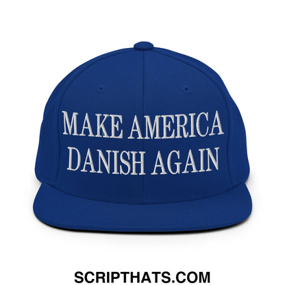 Make America Danish Again Embroidered Flat Bill Brim Snapback Hat Royal Blue