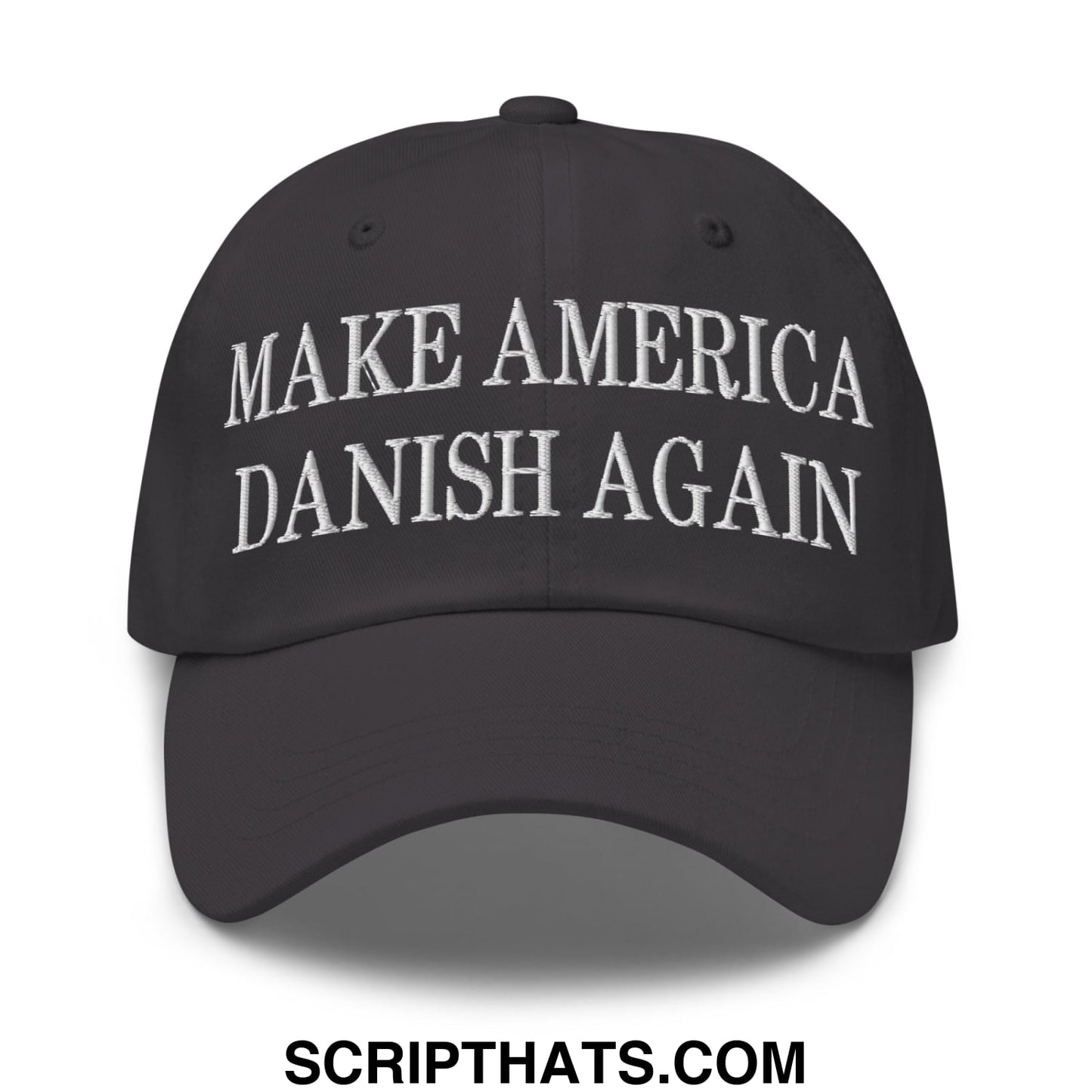 Make America Danish Again Embroidered Unstructured Dad Hat Dark Grey