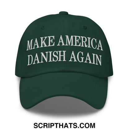 Make America Danish Again Embroidered Unstructured Dad Hat Spruce