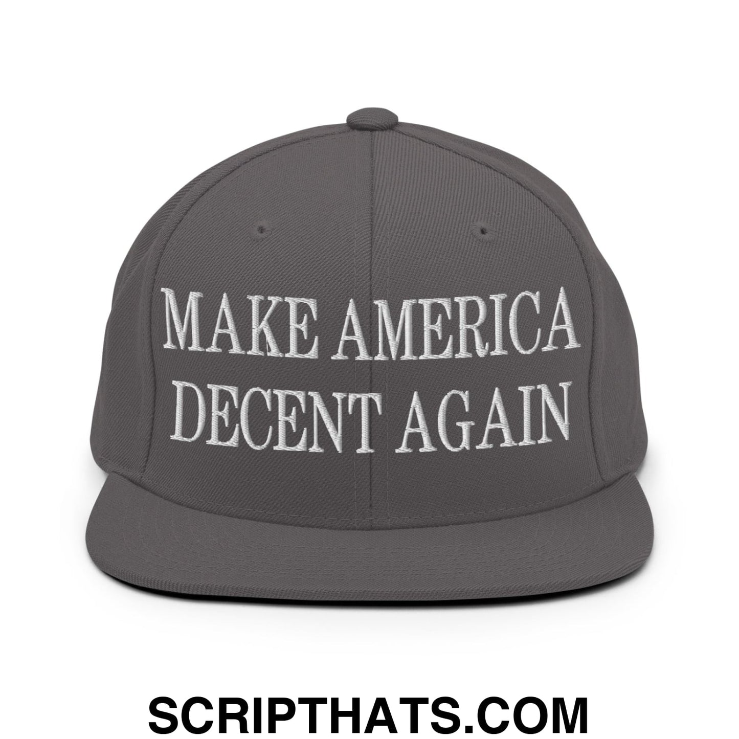Gray snapback hat with white embroidered make america decent again text and a flat bill brim design