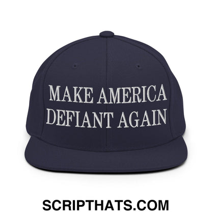Make America Defiant Again Embroidered Flat Bill Brim Snapback Hat Navy