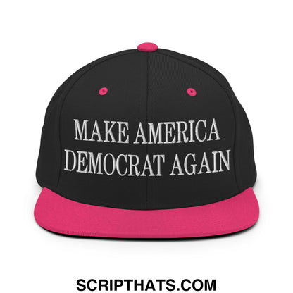Black snapback cap with vibrant pink flat bill brim and white embroidered text make america democrat again