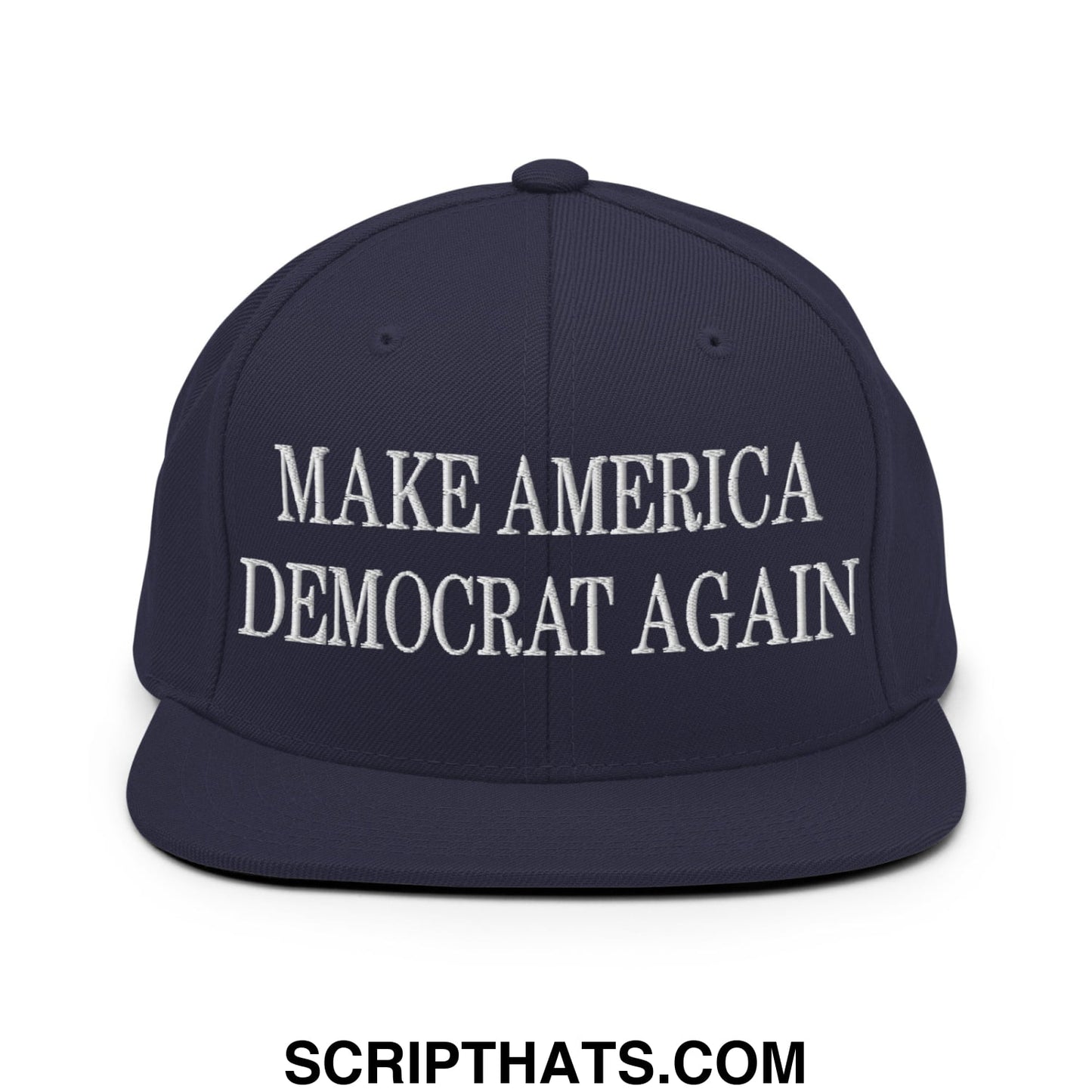 Navy blue snapback cap with white embroidered make america democrat again text and a flat bill brim design