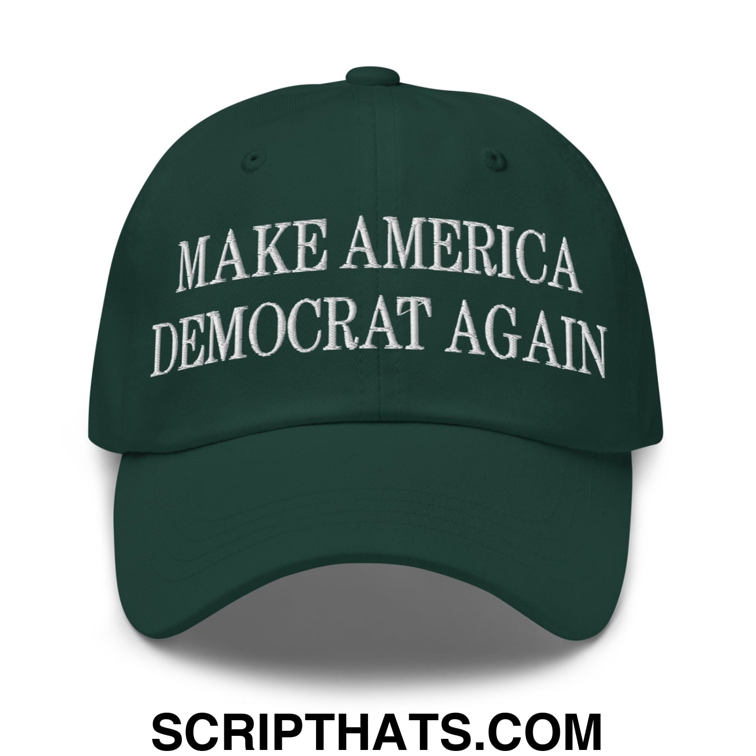 Make America Democrat Again Embroidered Unstructured Dad Hat Spruce