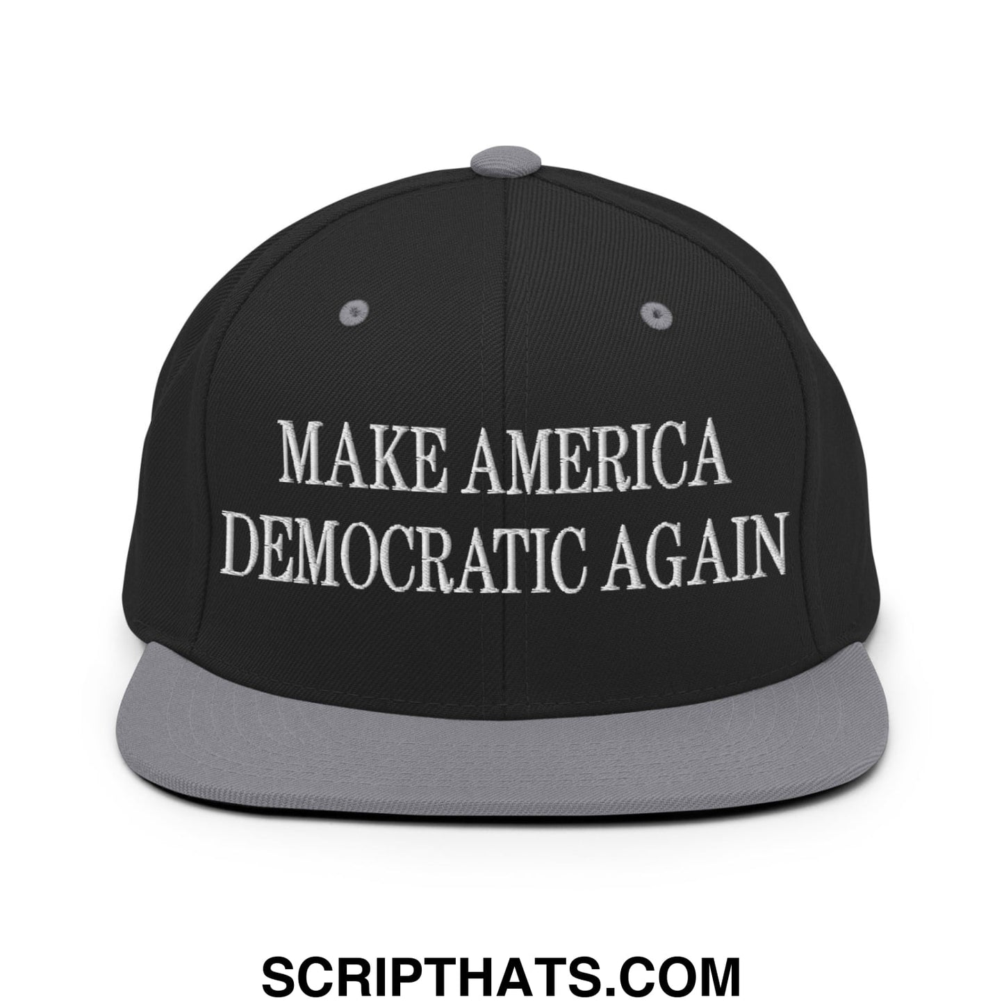 Make America Democratic Again Embroidered Flat Bill Brim Snapback Hat Black Silver