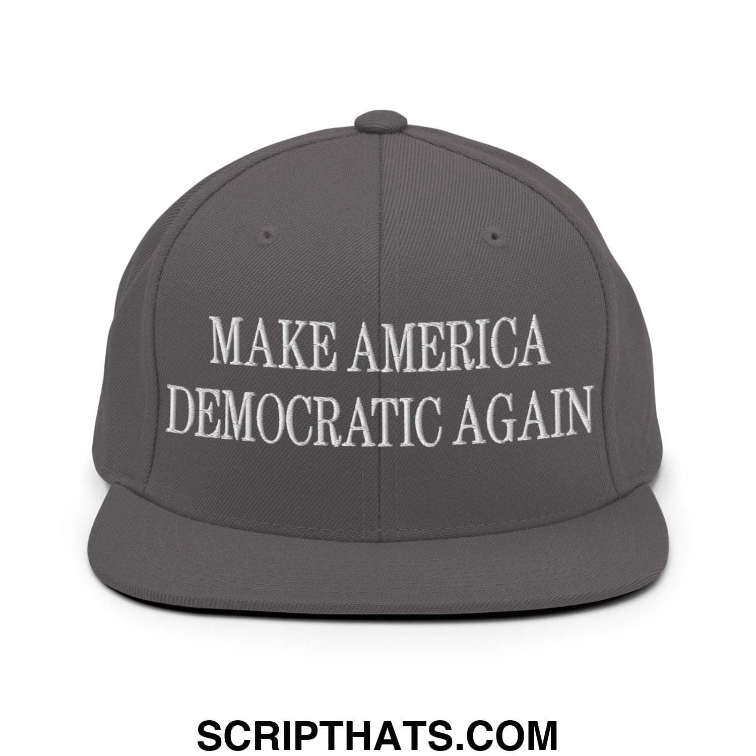 Make America Democratic Again Embroidered Flat Bill Brim Snapback Hat Dark Grey