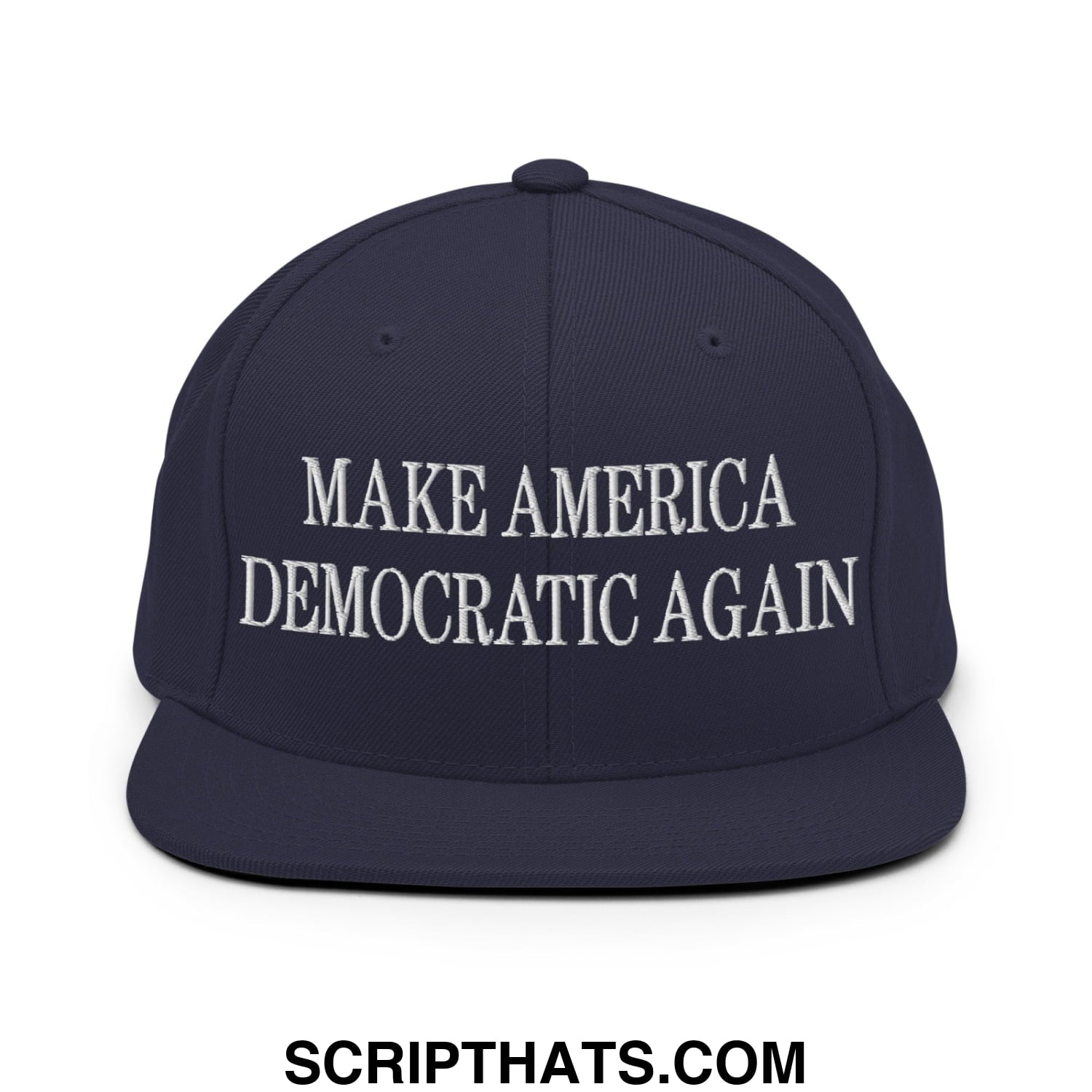Make America Democratic Again Embroidered Flat Bill Brim Snapback Hat Navy