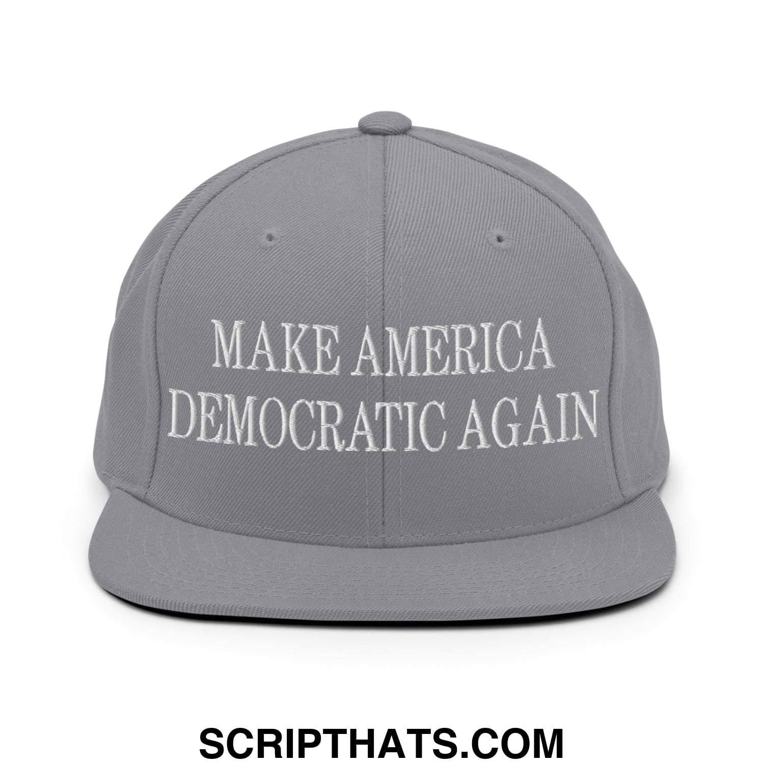 Make America Democratic Again Embroidered Flat Bill Brim Snapback Hat Silver