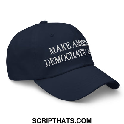 Make America Democratic Again Embroidered Unstructured Dad Hat Navy