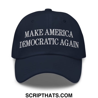 Make America Democratic Again Embroidered Unstructured Dad Hat Navy