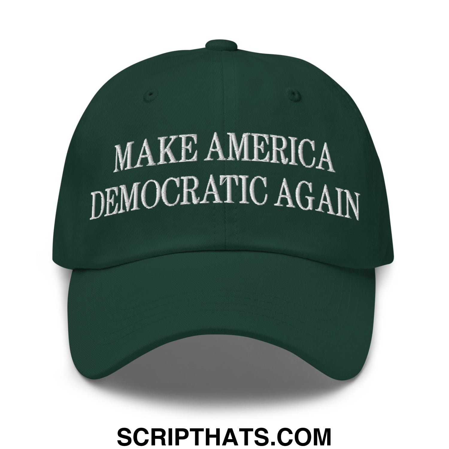 Make America Democratic Again Embroidered Unstructured Dad Hat Spruce