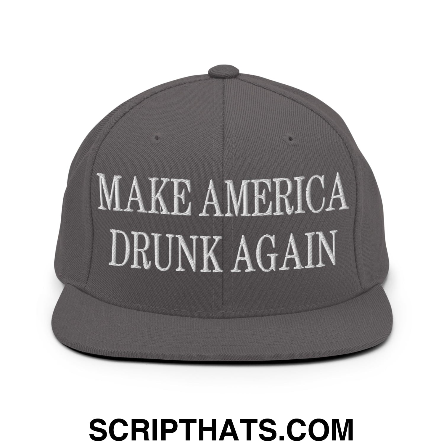 A dark gray snapback hat with white embroidered make america drunk again text and a flat bill brim design