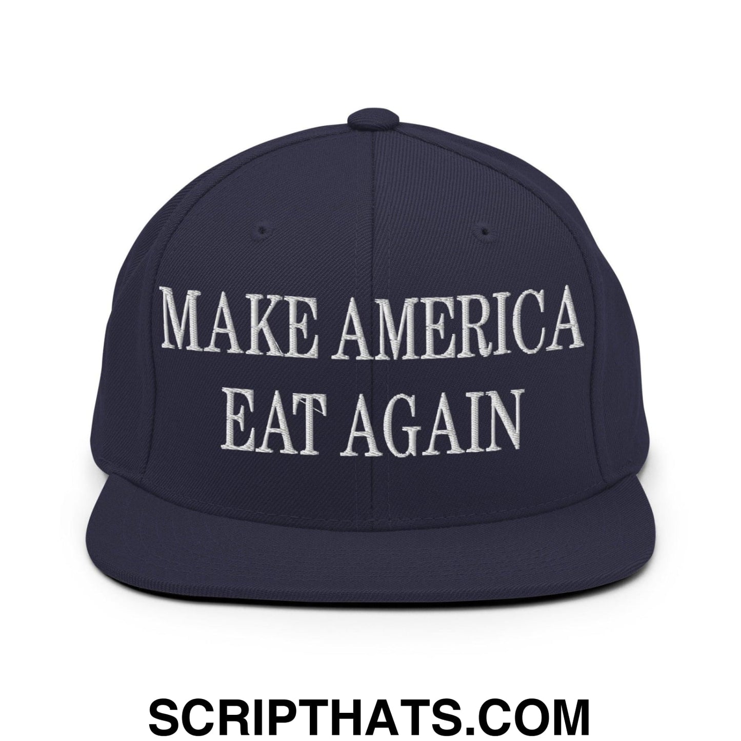 Make America Eat Again Embroidered Flat Bill Brim Snapback Hat Navy