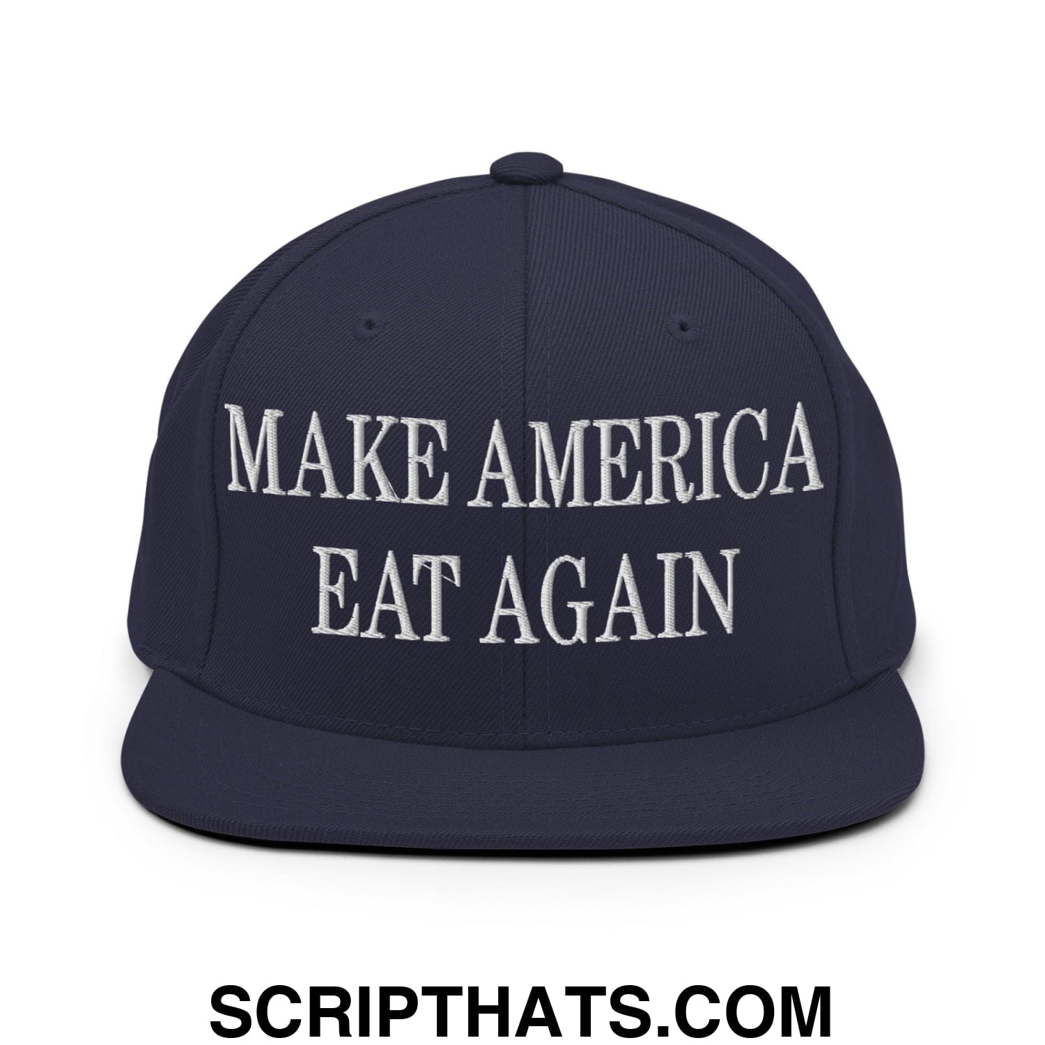 Make America Eat Again Embroidered Flat Bill Brim Snapback Hat Navy