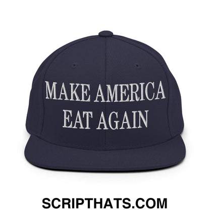Make America Eat Again Embroidered Flat Bill Brim Snapback Hat Navy