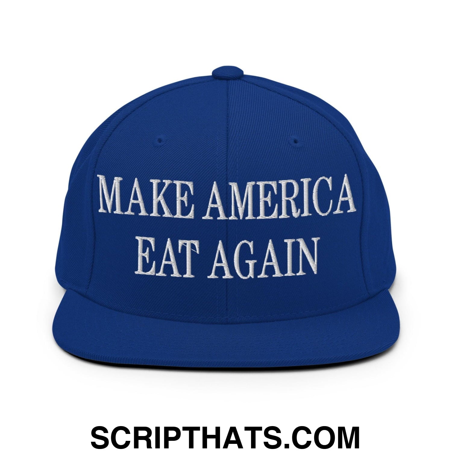 Make America Eat Again Embroidered Flat Bill Brim Snapback Hat Royal Blue