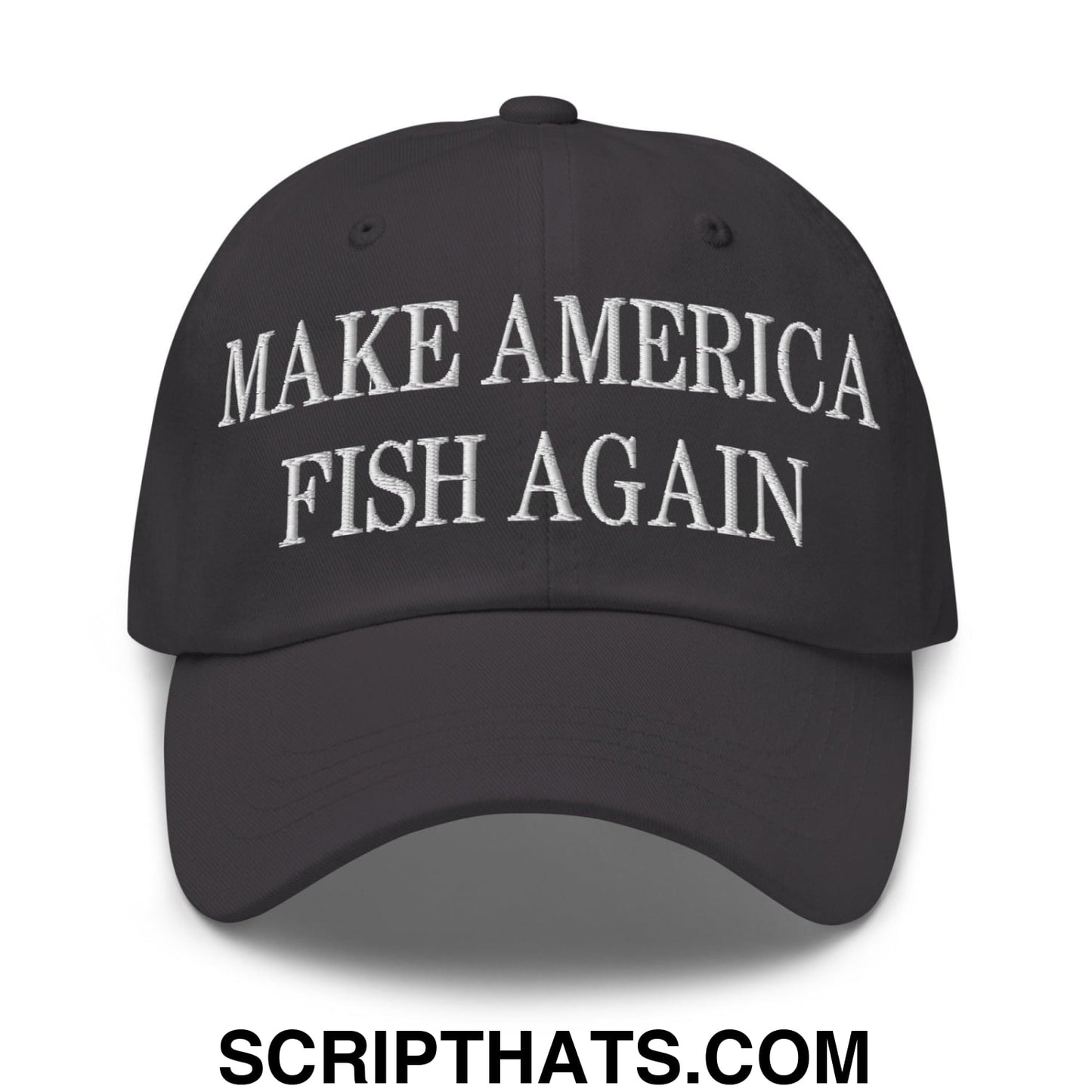 Make America Fish Again Embroidered Dad Hat Dark Grey