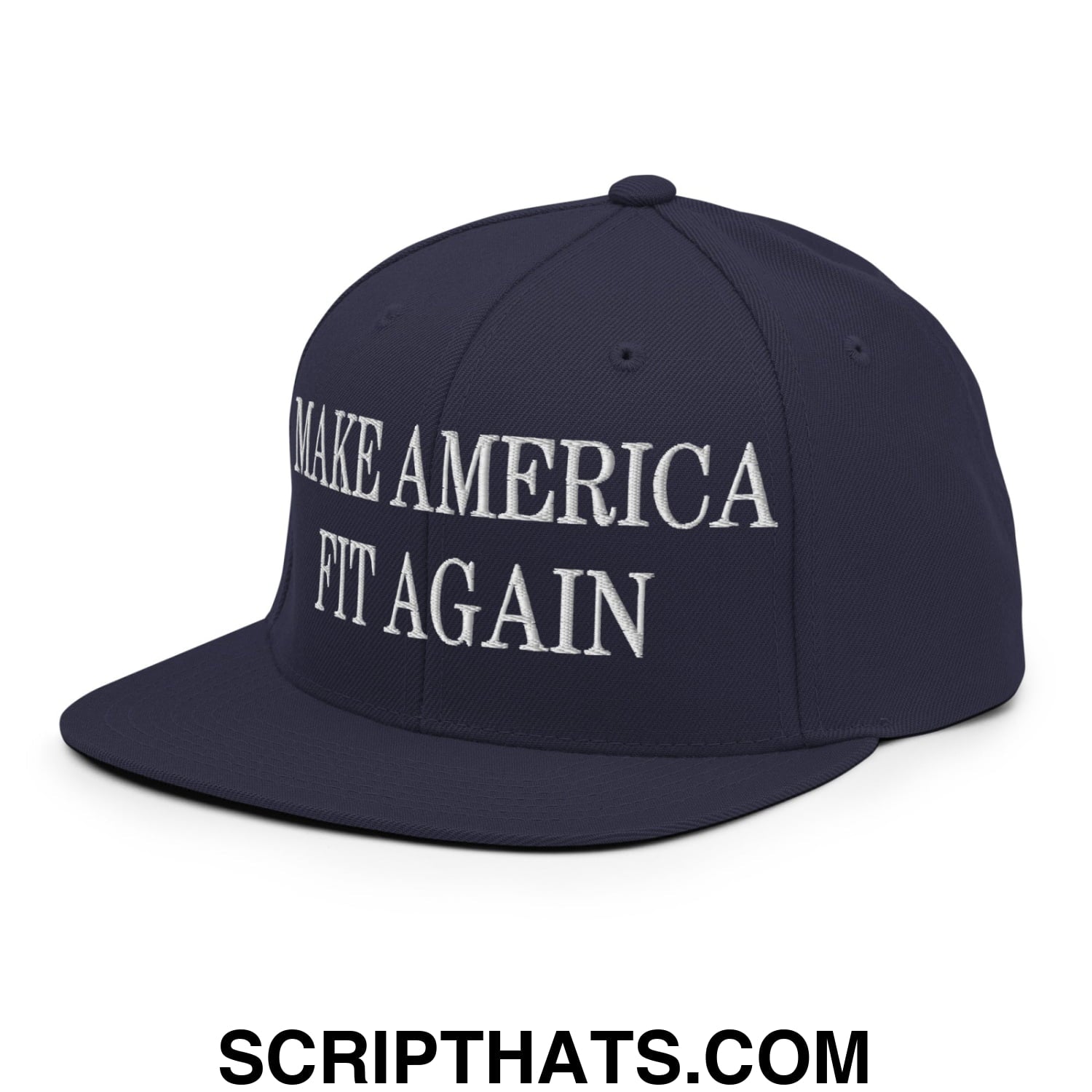 Navy blue snapback hat with white embroidered make america fit again text and flat bill brim design