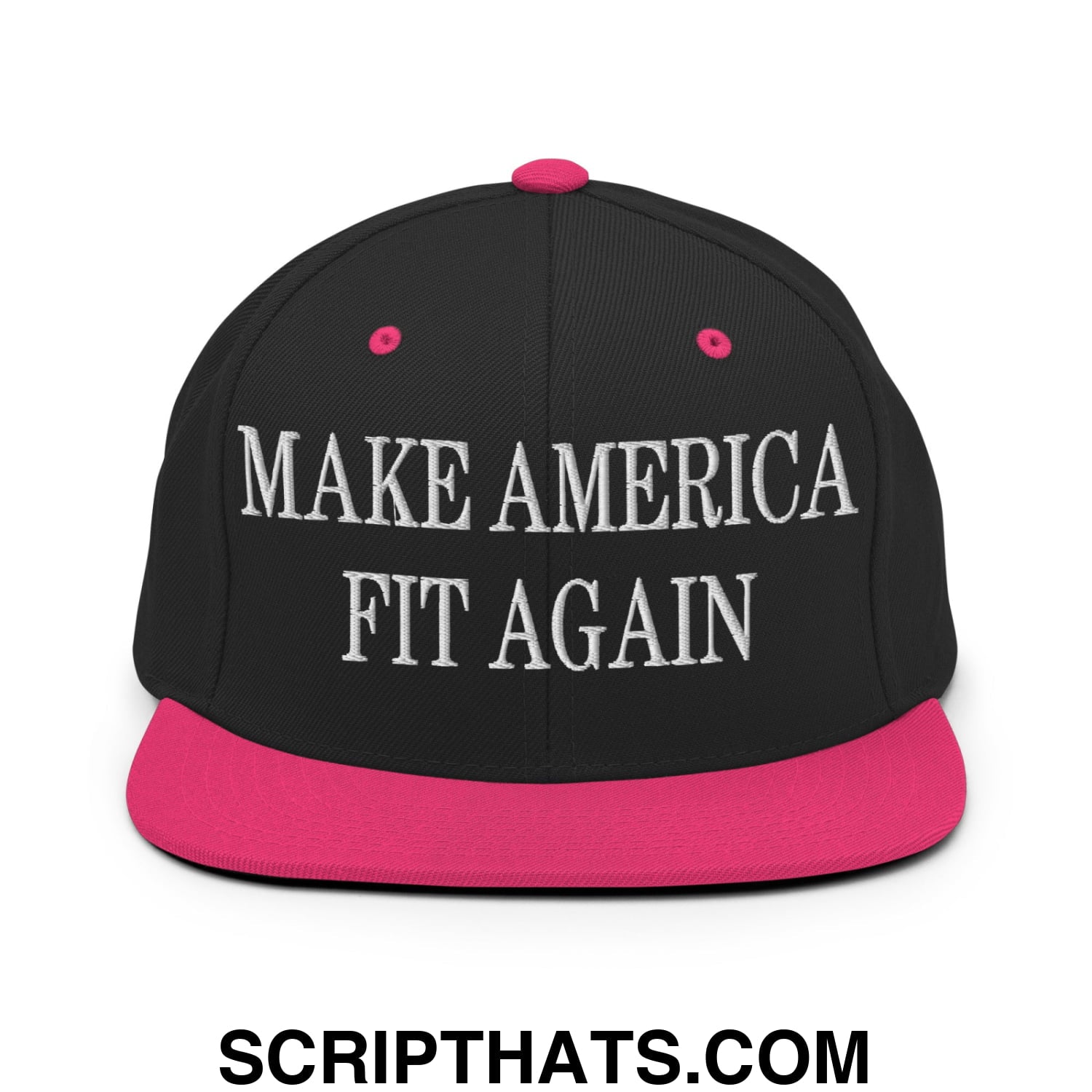 Black snapback cap with vibrant pink brim and button featuring white embroidered make america fit again text
