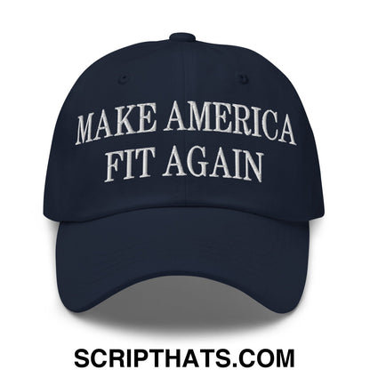 Navy blue unstructured dad hat with white embroidered make america fit again text, perfect for casual wear