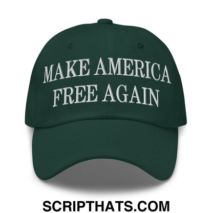 Make America Free Again Embroidered Unstructured Dad Hat Spruce