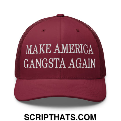 Maroon embroidered mesh trucker hat with white make america gangsta again text for casual wear