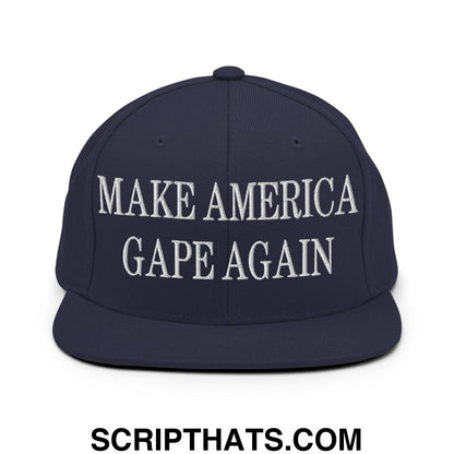 Make America Gape Again Embroidered Flat Bill Brim Snapback Hat Navy