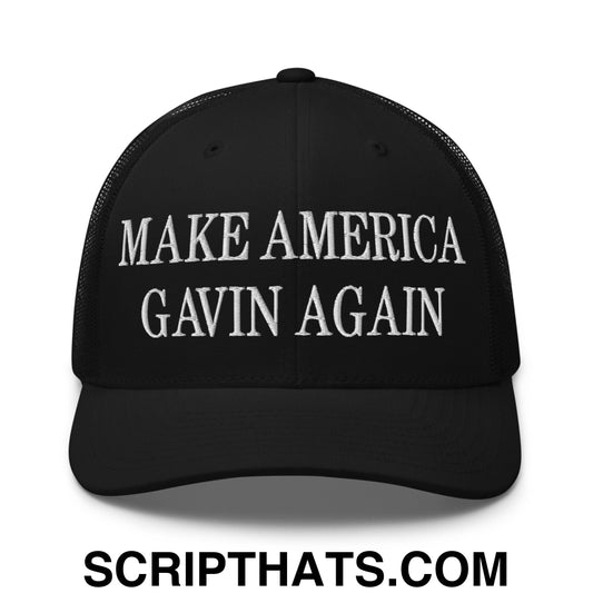 Make America Gavin Again Embroidered Mesh Trucker Hat Black
