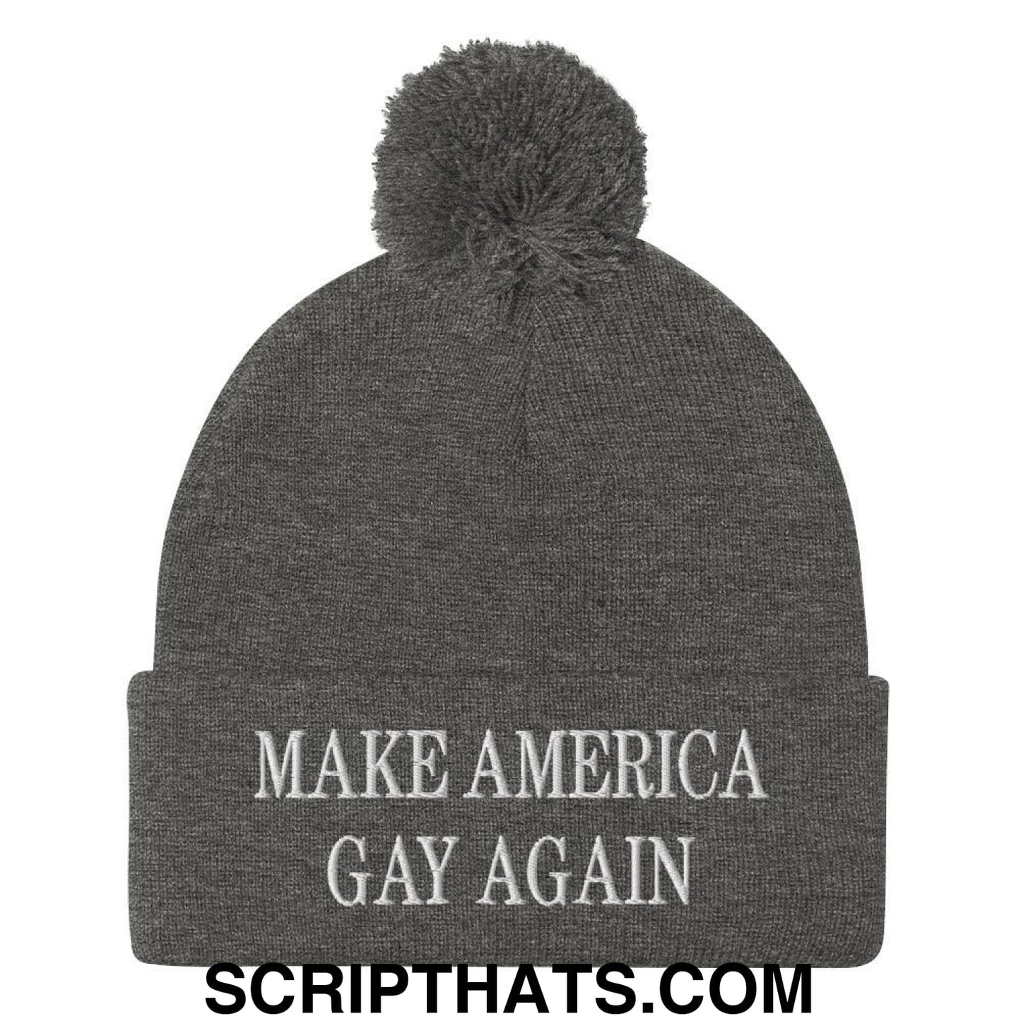 Make America Gay Again MAGA Embroidered Knit Pom Pom Beanie Dark Heather Grey