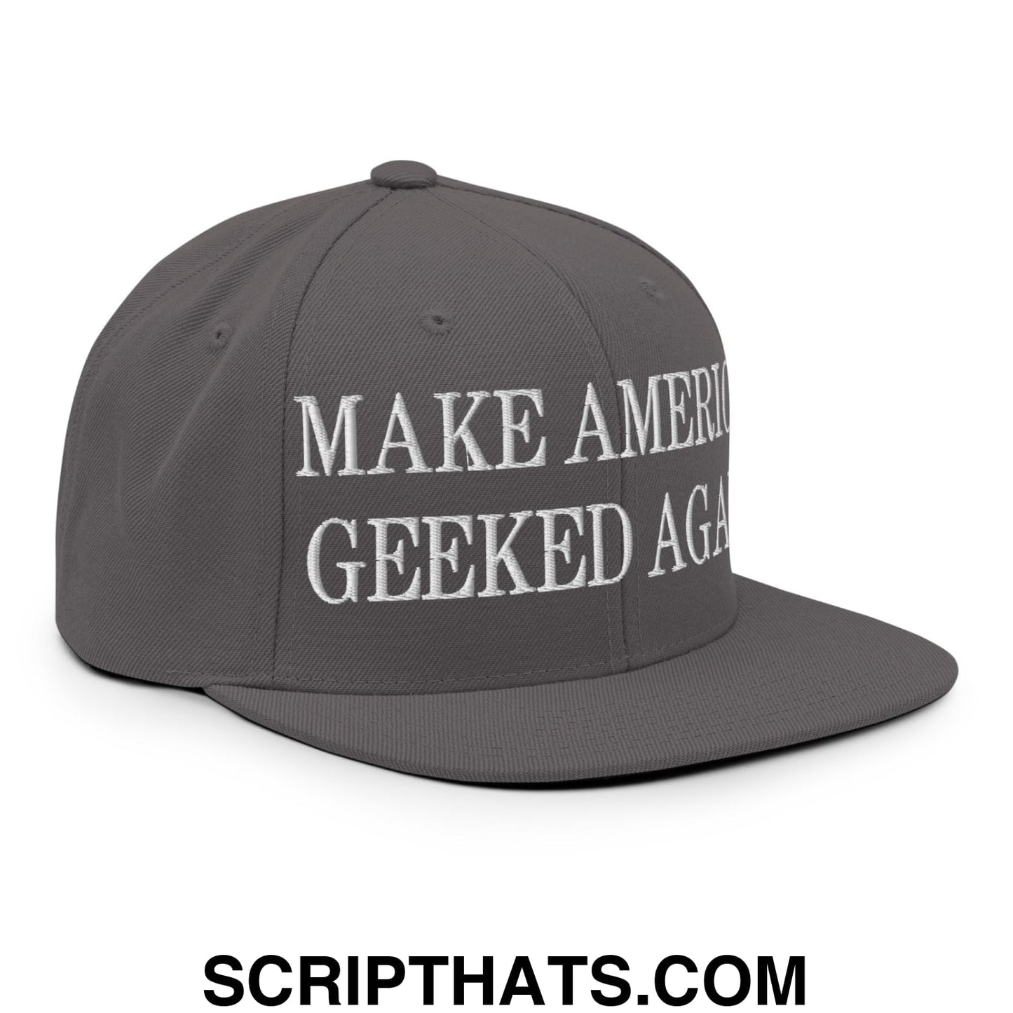 Gray snapback hat with white embroidered make america geeked again text and flat bill brim design