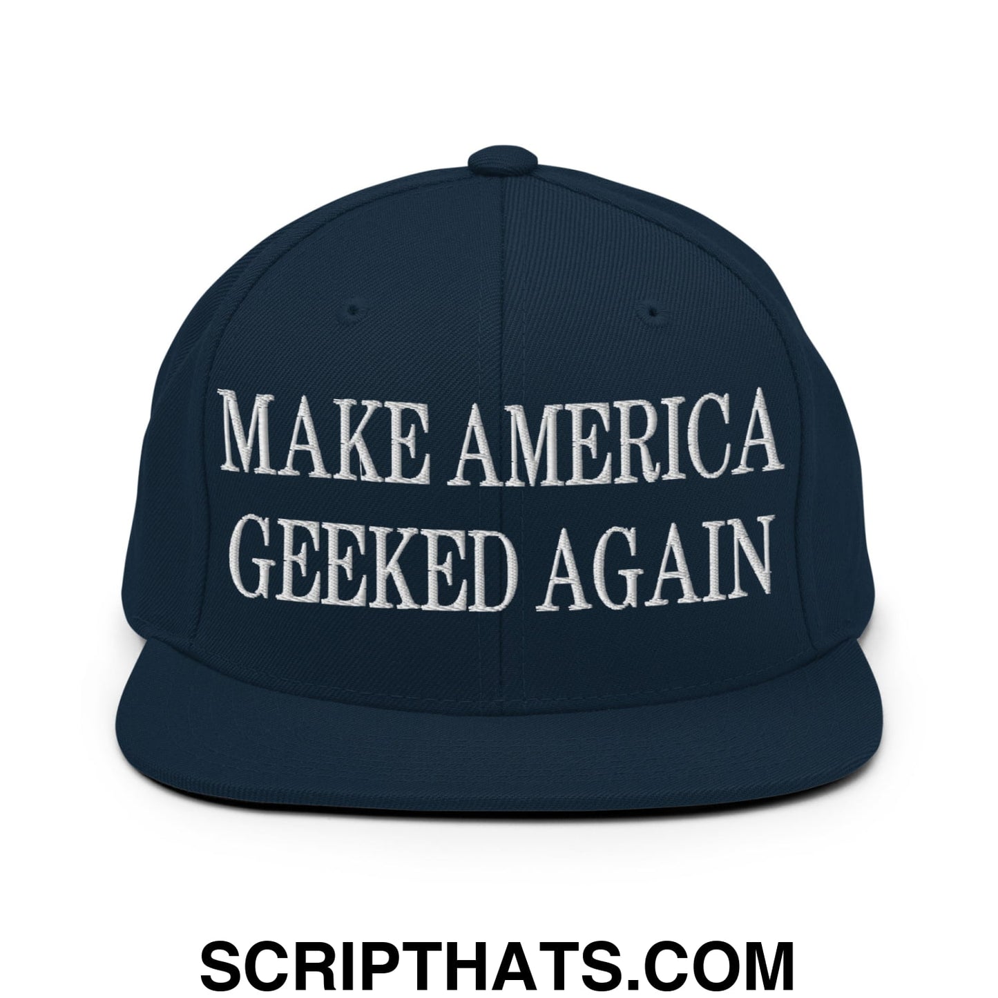 Navy blue snapback hat with flat bill brim featuring white embroidered make america geeked again text