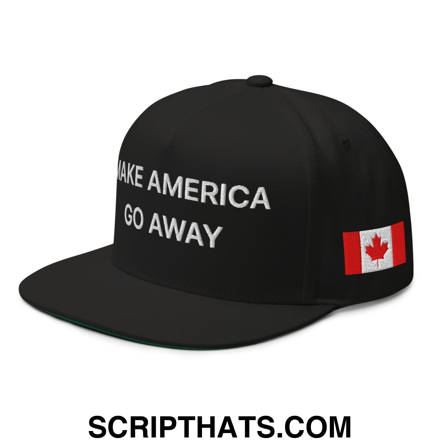 Make America Go Away Canada Flag Embroidered Flat Bill Brim 5 Panel Snapback Hat Black