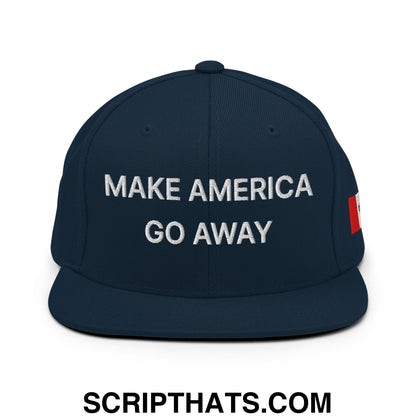 Make America Go Away Canada Flag Embroidered Flat Bill Brim Snapback Hat Dark Navy