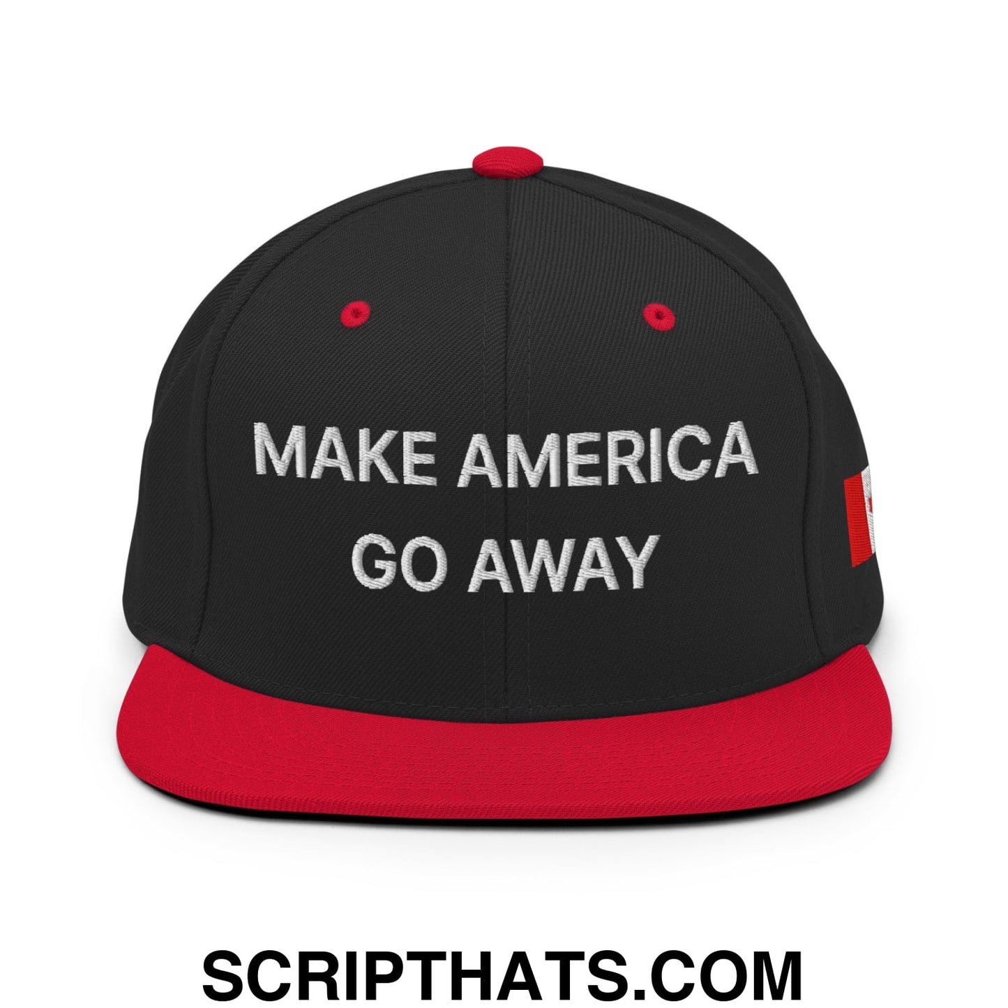 Make America Go Away Canada Flag Embroidered Flat Bill Brim Snapback Hat Black Red