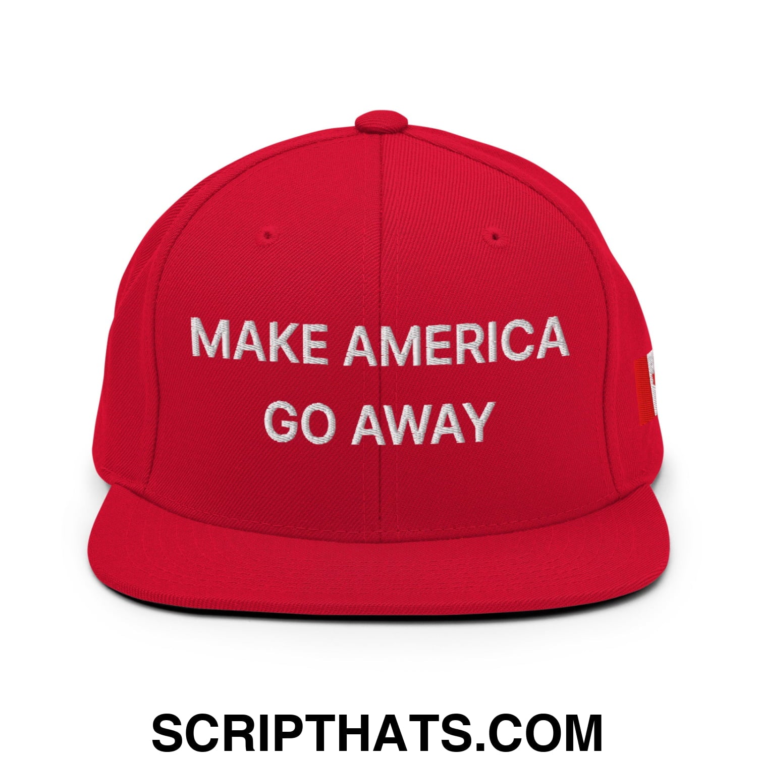 Make America Go Away Canada Flag Embroidered Flat Bill Brim Snapback Hat Red