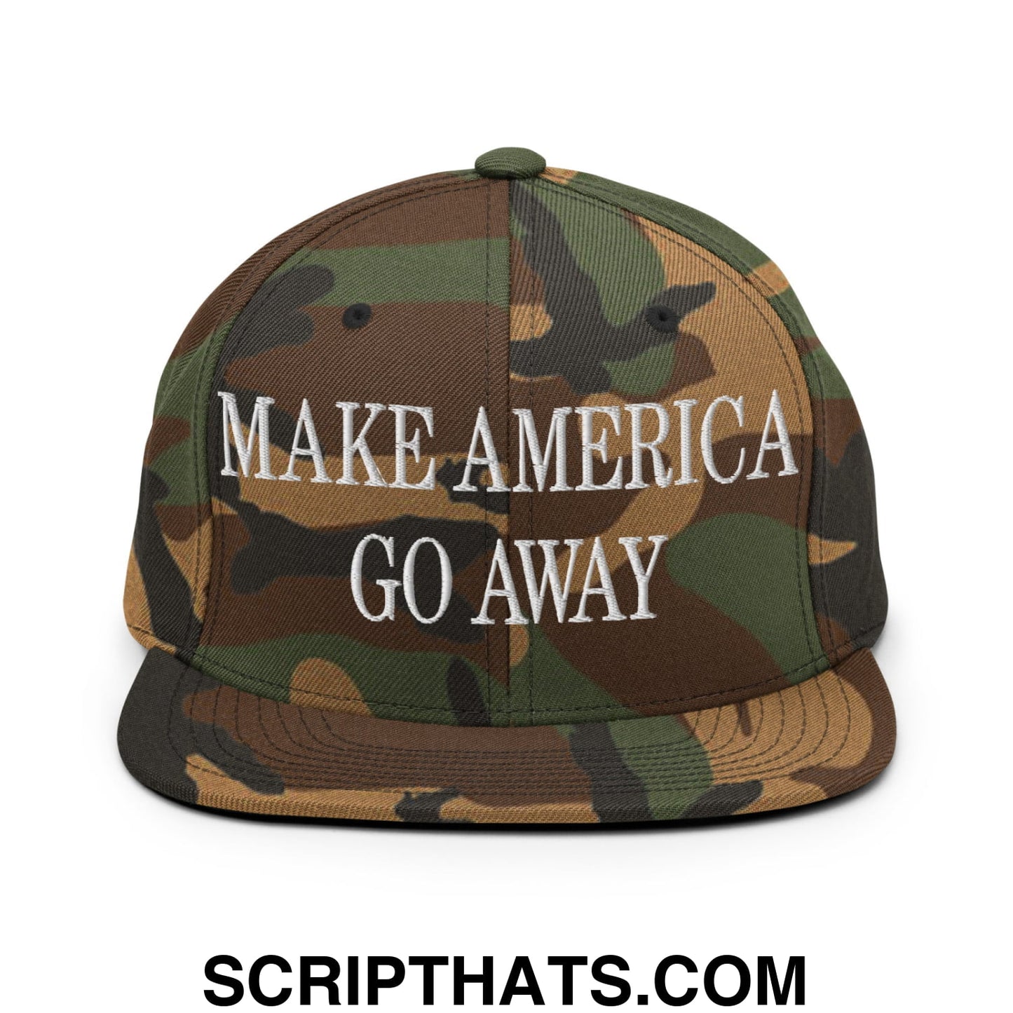 Make America Go Away Embroidered Flat Bill Brim Snapback Hat Green Camo
