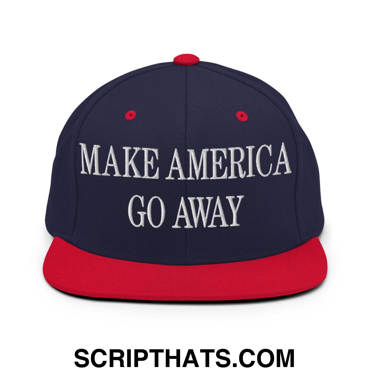 Make America Go Away Embroidered Flat Bill Brim Snapback Hat Navy Red