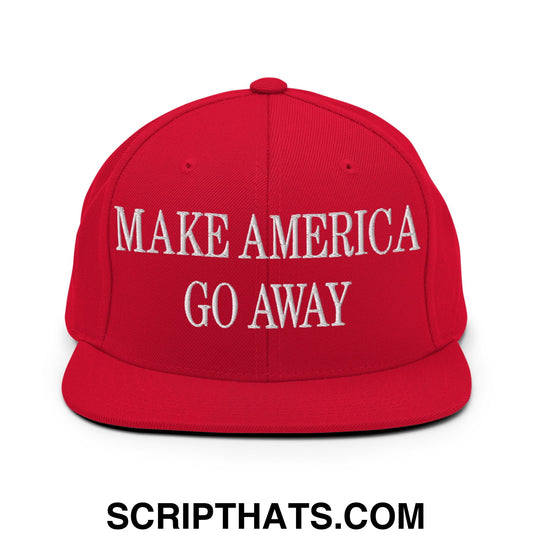 Make America Go Away Embroidered Flat Bill Brim Snapback Hat Red