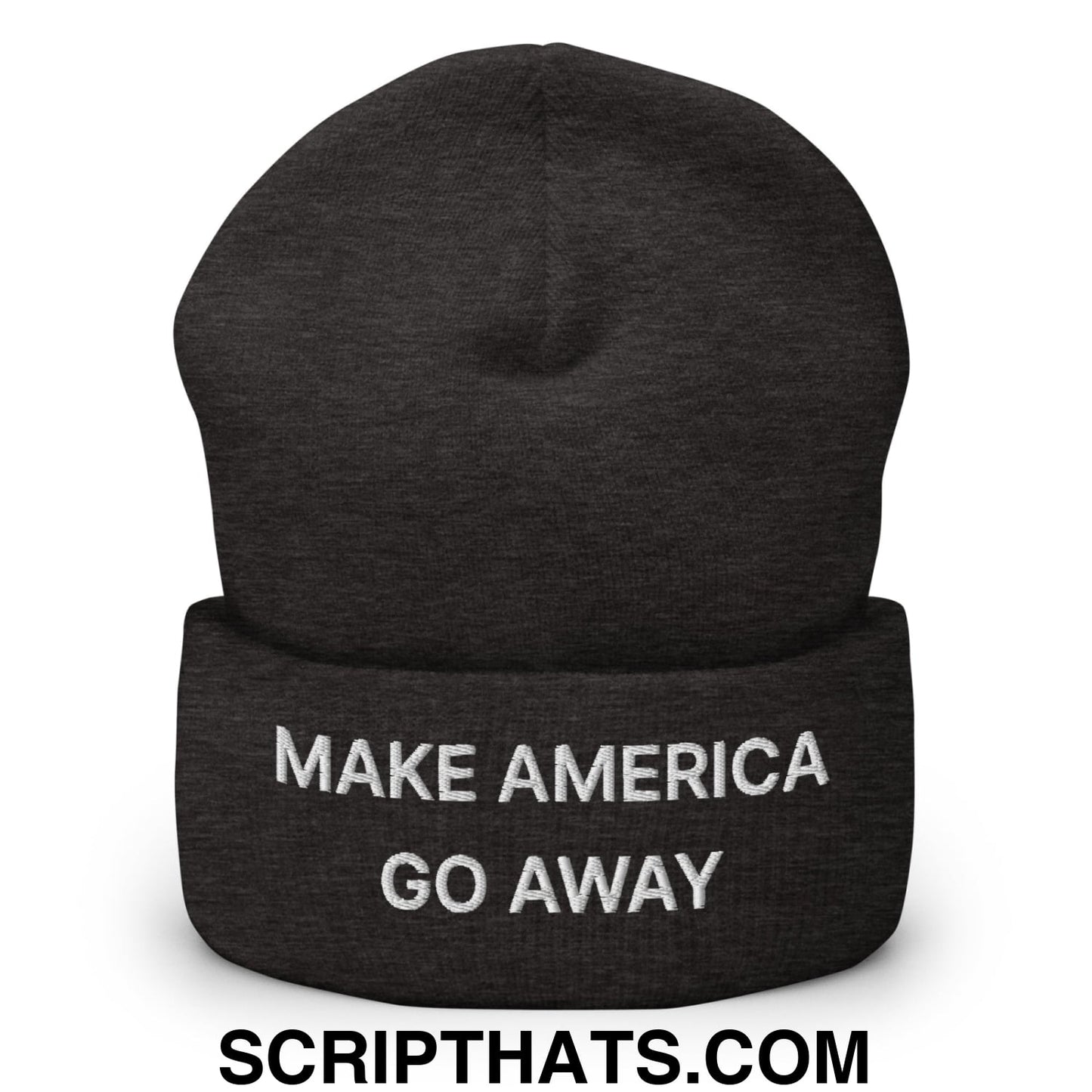 Make America Go Away Embroidered Knit Cuffed Beanie Dark Grey