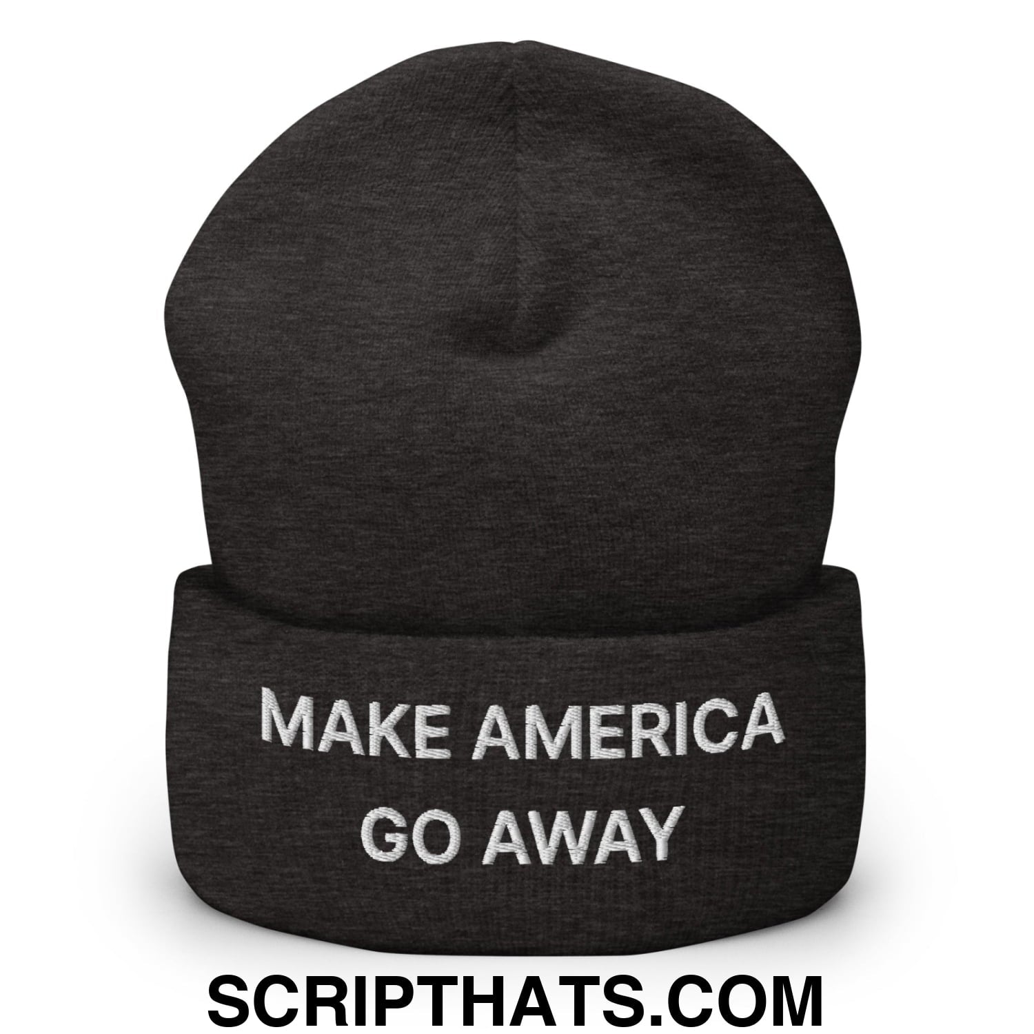Make America Go Away Embroidered Knit Cuffed Beanie Dark Grey