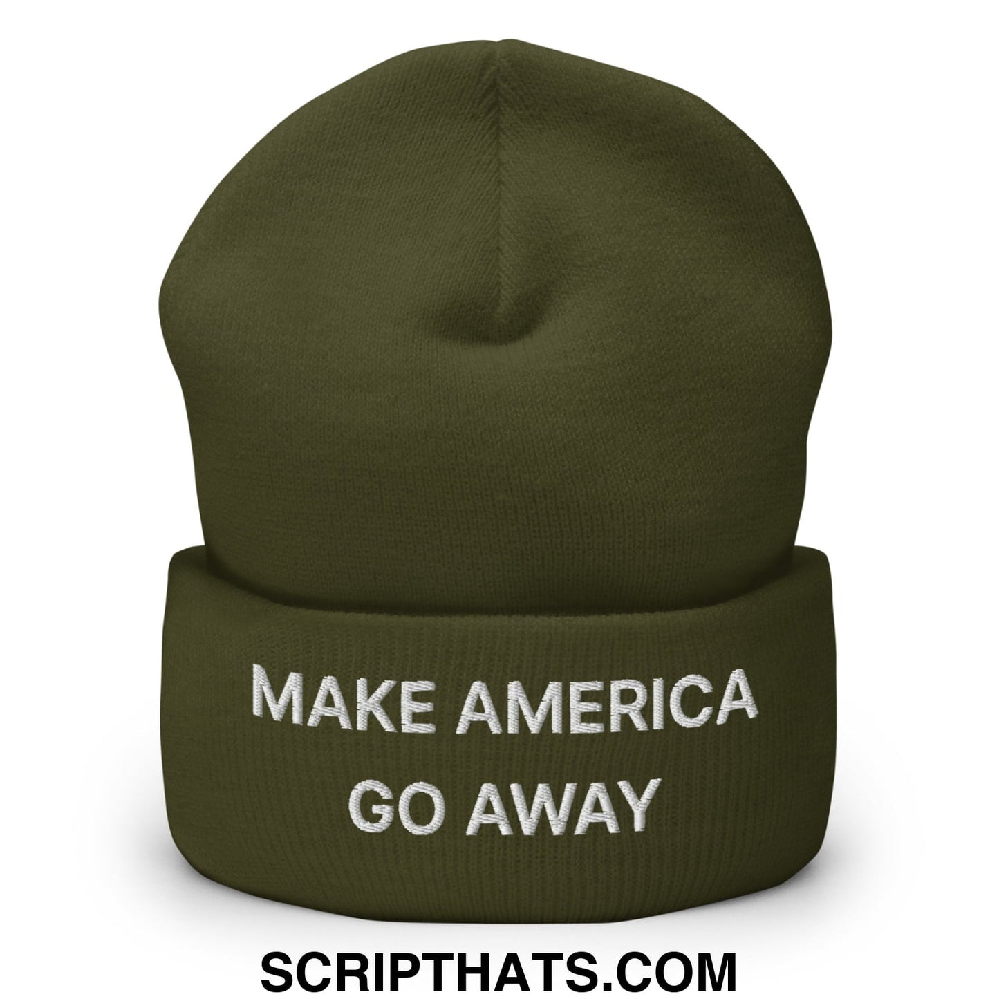 Make America Go Away Embroidered Knit Cuffed Beanie Olive