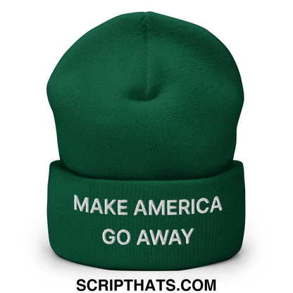 Make America Go Away Embroidered Knit Cuffed Beanie Spruce