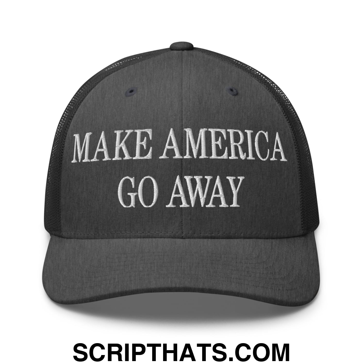 Make America Go Away Embroidered Mesh Trucker Hat Dark Heather Gray