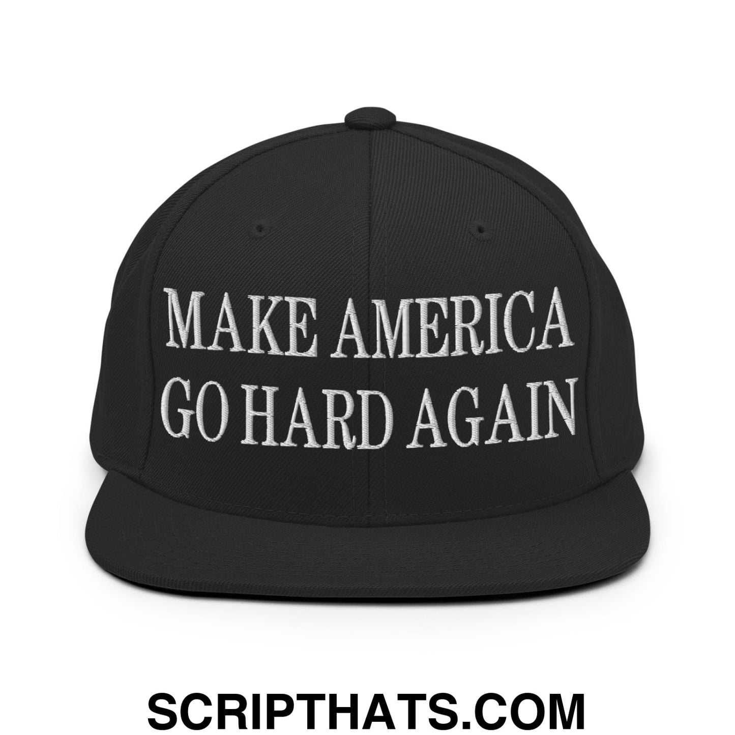 Make America Go Hard Again Embroidered Flat Bill Brim Snapback Hat Black