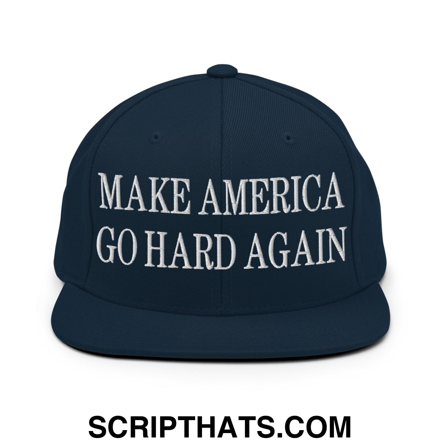 Make America Go Hard Again Embroidered Flat Bill Brim Snapback Hat Dark Navy